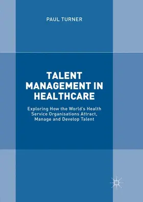 Turner |  Talent Management in Healthcare | Buch |  Sack Fachmedien