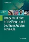 Jawad |  Dangerous Fishes of the Eastern and Southern Arabian Peninsula | Buch |  Sack Fachmedien