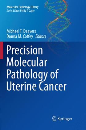 Coffey / Deavers | Precision Molecular Pathology of Uterine Cancer | Buch | 978-3-319-86296-5 | sack.de