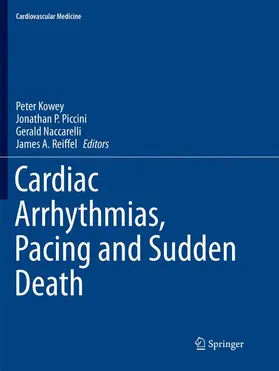 Kowey / Reiffel / Piccini |  Cardiac Arrhythmias, Pacing and Sudden Death | Buch |  Sack Fachmedien