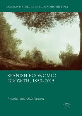 Prados de la Escosura |  Spanish Economic Growth, 1850¿2015 | Buch |  Sack Fachmedien