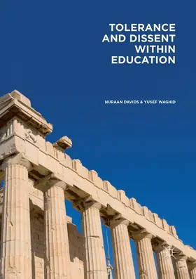 Waghid / Davids |  Tolerance and Dissent within Education | Buch |  Sack Fachmedien