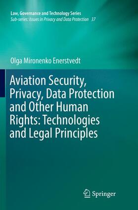 Enerstvedt | Aviation Security, Privacy, Data Protection and Other Human Rights: Technologies and Legal Principles | Buch | 978-3-319-86331-3 | sack.de