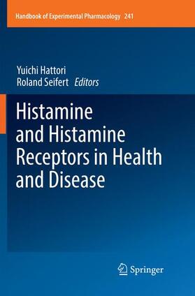 Seifert / Hattori |  Histamine and Histamine Receptors in Health and Disease | Buch |  Sack Fachmedien