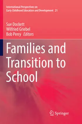 Dockett / Perry / Griebel |  Families and Transition to School | Buch |  Sack Fachmedien