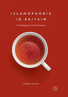 Jackson | Islamophobia in Britain | Buch | 978-3-319-86384-9 | www.sack.de