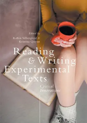 Quynn / Silbergleid |  Reading and Writing Experimental Texts | Buch |  Sack Fachmedien