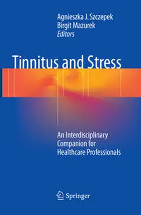 Mazurek / Szczepek |  Tinnitus and Stress | Buch |  Sack Fachmedien