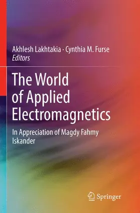 Furse / Lakhtakia |  The World of Applied Electromagnetics | Buch |  Sack Fachmedien