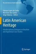Lopes da Cunha / Rabassa / dos Santos |  Latin American Heritage | Buch |  Sack Fachmedien