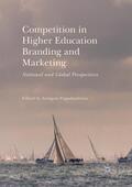 Papadimitriou |  Competition in Higher Education Branding and Marketing | Buch |  Sack Fachmedien