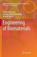 dos Santos / Brandalise / Savaris |  Engineering of Biomaterials | Buch |  Sack Fachmedien