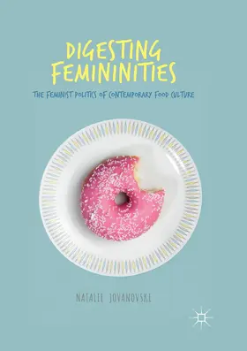 Jovanovski |  Digesting Femininities | Buch |  Sack Fachmedien
