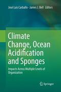 Bell / Carballo |  Climate Change, Ocean Acidification and Sponges | Buch |  Sack Fachmedien