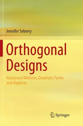 Seberry |  Orthogonal Designs | Buch |  Sack Fachmedien