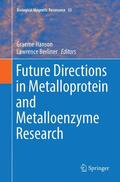 Berliner / Hanson |  Future Directions in Metalloprotein and Metalloenzyme Research | Buch |  Sack Fachmedien