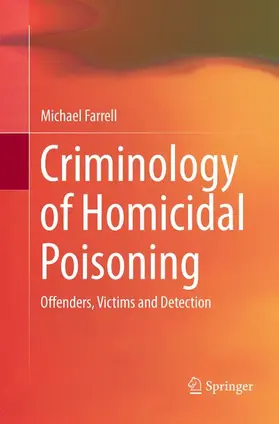 Farrell |  Criminology of Homicidal Poisoning | Buch |  Sack Fachmedien