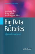 Matei / Goggins / Jullien |  Big Data Factories | Buch |  Sack Fachmedien