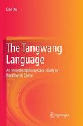 Xu |  The Tangwang Language | Buch |  Sack Fachmedien