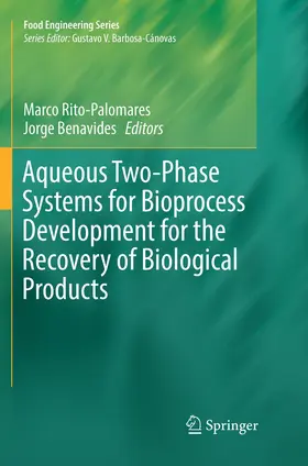 Rito-Palomares / Benavides |  Aqueous Two-Phase Systems for Bioprocess Development for the Recovery of Biological Products | Buch |  Sack Fachmedien