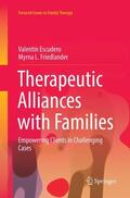 Friedlander / Escudero |  Therapeutic Alliances with Families | Buch |  Sack Fachmedien