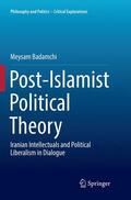 Badamchi |  Post-Islamist Political Theory | Buch |  Sack Fachmedien