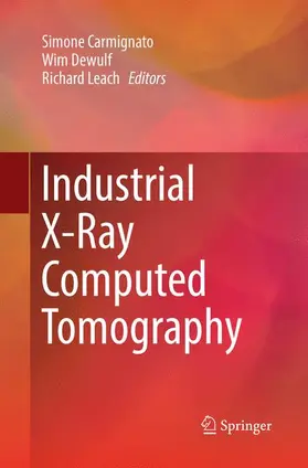 Carmignato / Leach / Dewulf |  Industrial X-Ray Computed Tomography | Buch |  Sack Fachmedien