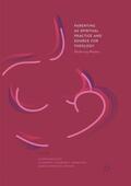 Bischoff / Hardison-Moody / O’Donnell Gandolfo |  Parenting as Spiritual Practice and Source for Theology | Buch |  Sack Fachmedien