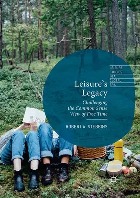 Stebbins |  Leisure's Legacy | Buch |  Sack Fachmedien