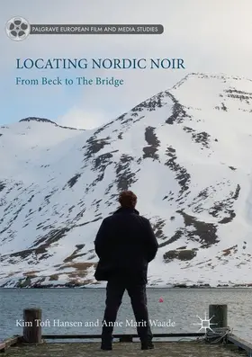 Waade / Toft Hansen | Locating Nordic Noir | Buch | 978-3-319-86708-3 | sack.de