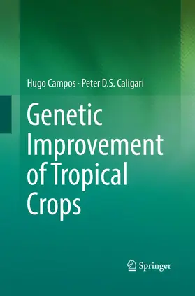 Campos / Caligari |  Genetic Improvement of Tropical Crops | Buch |  Sack Fachmedien