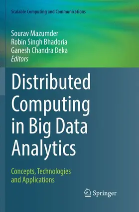 Mazumder / Deka / Singh Bhadoria |  Distributed Computing in Big Data Analytics | Buch |  Sack Fachmedien