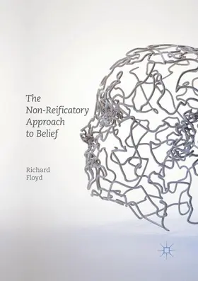 Floyd |  The Non-Reificatory Approach to Belief | Buch |  Sack Fachmedien