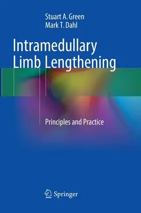 Green / Dahl |  Intramedullary Limb Lengthening | Buch |  Sack Fachmedien