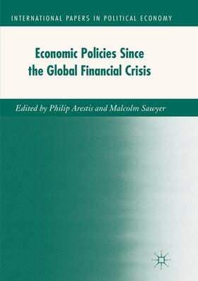 Sawyer / Arestis |  Economic Policies since the Global Financial Crisis | Buch |  Sack Fachmedien