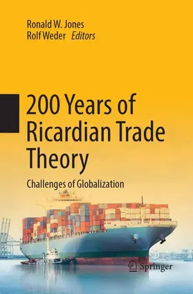 Weder / Jones |  200 Years of Ricardian Trade Theory | Buch |  Sack Fachmedien