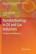 Saleh |  Nanotechnology in Oil and Gas Industries | Buch |  Sack Fachmedien