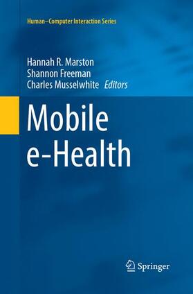 Marston / Musselwhite / Freeman | Mobile e-Health | Buch | 978-3-319-86910-0 | sack.de