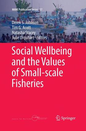 Johnson / Urquhart / Acott |  Social Wellbeing and the Values of Small-scale Fisheries | Buch |  Sack Fachmedien