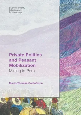Gustafsson |  Private Politics and Peasant Mobilization | Buch |  Sack Fachmedien