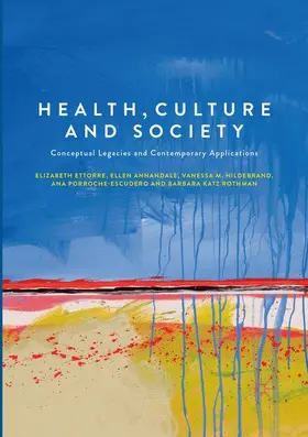 Ettorre / Annandale / Rothman |  Health, Culture and Society | Buch |  Sack Fachmedien