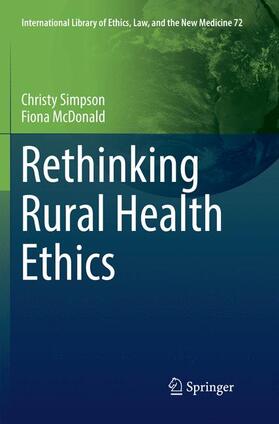 McDonald / Simpson | Rethinking Rural Health Ethics | Buch | 978-3-319-86939-1 | sack.de