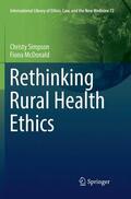 McDonald / Simpson |  Rethinking Rural Health Ethics | Buch |  Sack Fachmedien