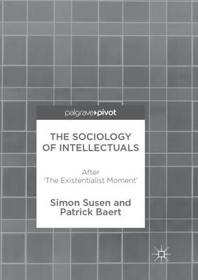 Baert / Susen | The Sociology of Intellectuals | Buch | 978-3-319-87026-7 | sack.de