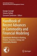 Consigli / Zambruno / Stefani |  Handbook of Recent Advances in Commodity and Financial Modeling | Buch |  Sack Fachmedien