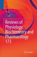 Nilius / de Tombe / Gudermann |  Reviews of Physiology, Biochemistry and Pharmacology, Vol. 173 | Buch |  Sack Fachmedien