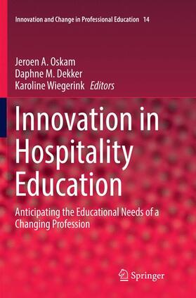 Oskam / Wiegerink / Dekker | Innovation in Hospitality Education | Buch | 978-3-319-87067-0 | sack.de
