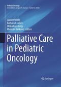 Wolfe / Jones / Kreicbergs |  Palliative Care in Pediatric Oncology | Buch |  Sack Fachmedien