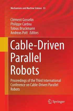 Gosselin / Pott / Cardou |  Cable-Driven Parallel Robots | Buch |  Sack Fachmedien