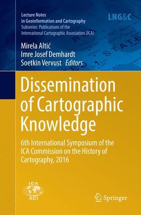 Altic / Altic / Vervust | Dissemination of Cartographic Knowledge | Buch | 978-3-319-87098-4 | sack.de